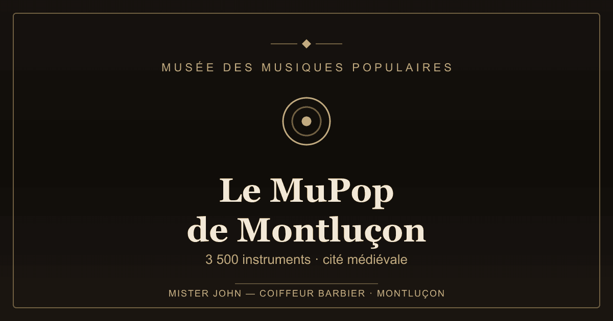 Le MuPop, Musée des Musiques Populaires de Montluçon